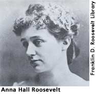 [picture: Anna Hall Roosevelt, ER's mother]