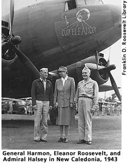[picture: Eleanor Roosevelt, General Harmon, and Admiral Halsey in New Caledonia, 1943]