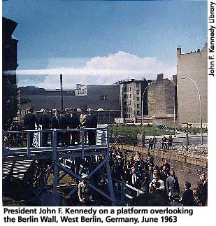 [picture: President Kennedy on a platform overlooking the Berlin Wall, June 1963]  